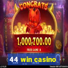 44 win casino